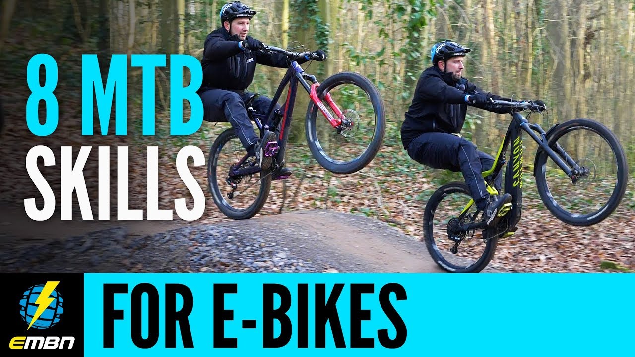 8 Mountain Bike Skills To Adapt For E-Bike Riding - YouTube