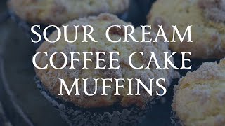 Sour Cream Coffee Cake Muffins