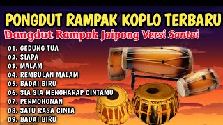 PONGDUT RAMPAK KENDANG KOPLO VERSI SANTAI COCOK TEMANI NGOPI ANDA SAMBIL NGUDUT