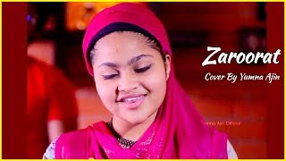 zaroorat Cover By Yumna Ajin | HD VIDEO