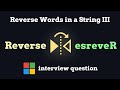 Reverse Words in a String III  - leetcode 557
