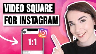 How to Make a Video Square for an Instagram Post