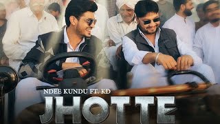 Jhotte  || KD feat Nd Kundu || Official Audio ||  New Haryanvi Song 2022 ||