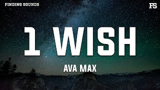 Ava Max - 1 Wish (Lyrics)