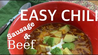 HOW TO MAKE  SUPER  EASY Beef and Sausage CHILI