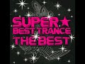 Super Best Trance -The Best- Disc 1 - 16 - Sunrise (Rob Mayth Remix)