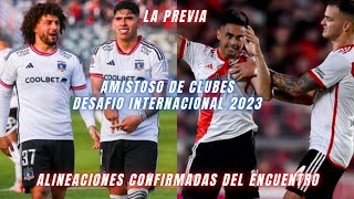 Colo Colo recibe a River Plate hoy por el Desafio Internacional 2023 | LA PREVIA y EL 11 TITULAR HOY