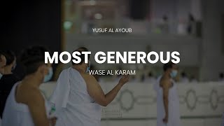 Wase Al Karam | Yusuf Al Ayoub | واسع الكرم | يوسف الأيوب #UmrahReopen