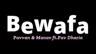 Bewafa - Pavvan \u0026 Manav ft. PAV HD Songs BaBARTv