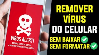 Remover VÍRUS e ANÚNCIOS do Celular Sem Resetar Nem Formatar - Simples e Fácil