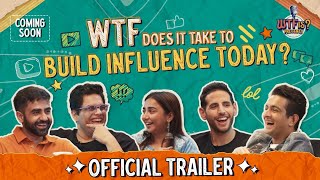 WTF does it take to Build Influence Today? Nikhil w/ Nas, Tanmay, Prajakta & Ranveer| Ep# 13 Trailer
