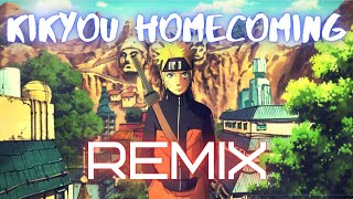 Naruto Shippuden - Kikyou (Homecoming) | Trap remix |