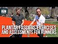 Plantar Fasciitis Exercises And Assessments For Runners