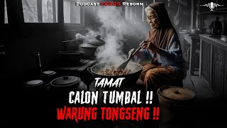 TAMAT | CALON TUMBAL WARUNG TONGSENG, NGERI NYAWANYA DI INCAR !!