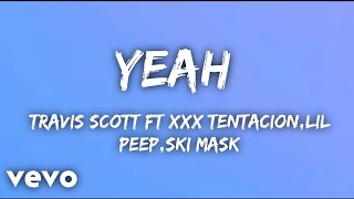 XXXTENTACION - Yeah! Ft. Travis Scott, Juice WRLD, Ski Mask, Lil Peep & 6ix9ine[Prod.lastdude]#LLJ