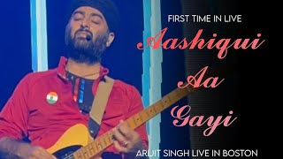 Aashiqui Aa Gayi : Arijit Singh Live singing in Boston | First Time in Live 🔥