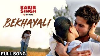 Bekhayali Mein Bhi Tera Khayal Aaye Full Song Lyrics | Kabir Singh Shahid K, Kiara | Arijit Singh
