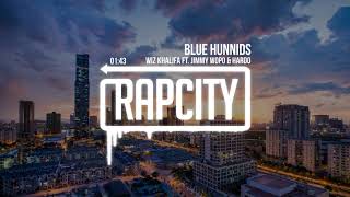 Wiz Khalifa - Blue Hunnids (ft. Jimmy Wopo & Hardo)