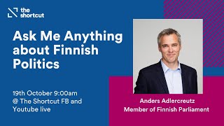 Ask Me Anything about Finnish politics with Anders Adlercreutz