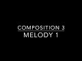 composition 3 melody version 1