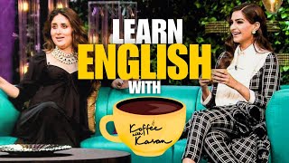 Learn English with Koffee with Karan | Kareena Kapoor Khan \u0026 Sonam Kapoor | Boost Your Vocabulary