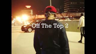 DMT O - Off The Top 2 (Official Music Video)