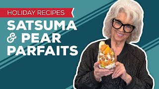 Holiday Cooking \u0026 Baking Recipes: Satsuma Mandarin \u0026 Pear Parfaits Recipe | No Bake Desserts