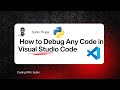How to Debug Python Code in Visual Studio Code | Step-by-Step Guide for Beginners