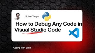 How to Debug Python Code in Visual Studio Code | Step-by-Step Guide for Beginners