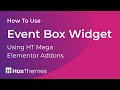 How to Use Event Box Widget in Elementor by HT Mega