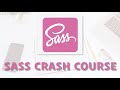SASS Crash Course (CSS Preprocessor)