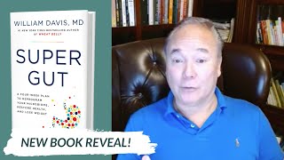SUPER GUT - A Four Week Plan to Reprogram Your Microbiome, Restore Health, and Lose Weight