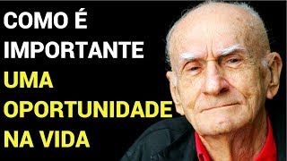 Ariano Suassuna • Como é importante uma oportunidade na vida