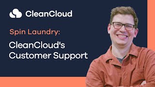 Why Spin Laundry Lounge Love CleanCloud Support Team!