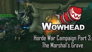 Horde War Campaign Part 3: The Marshal's Grave