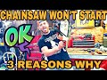 Chainsaw Won't Start 3 Reasons Why