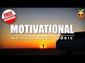 MOTIVATIONAL BACKGROUND MUSIC (No Copyright) #Motivationalmusic #trending #Backgroundmusic