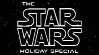 Star Wars Holiday Special, The (1978) [Nice Copy]