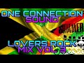 one connection lovers rock vol.3 must watch full a vibez