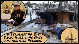 Fiberglassing the Deck, Hurricane Nate and a Great American