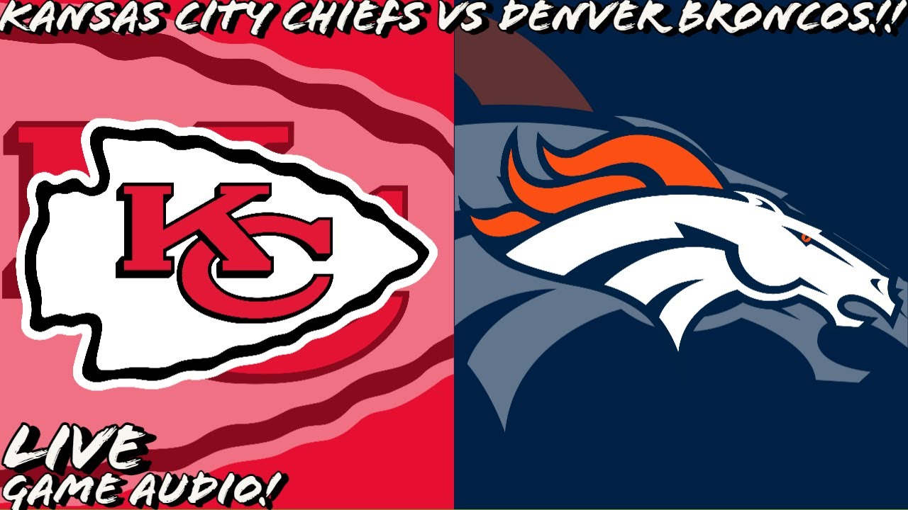 Kansas City Chiefs Vs Denver Broncos Live Stream! And Hanging Out ...