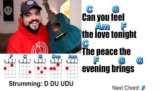 CAN YOU FEEL THE LOVE TONIGHT - The Lion King (Ukulele Play Along with Chords and Lyrics)