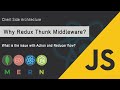 Learn Why? Redux Thunk Middleware | Client side Architecture | MERN Stack | JSUniv