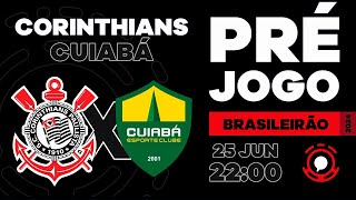 PRÉ-JOGO | CORINTHIANS X CUIABÁ | CAMPEONATO BRASILEIRO 2024 | 12ª RODADA
