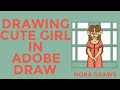 DRAWING A CUTE GIRL IN ADOBE DRAW!!! | ADOBE DRAW | Nora Draws