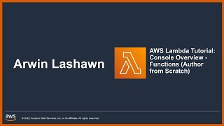 [AWS Lambda Tutorial for Beginners] Part 4: Console Overview - Functions (Author from Scratch)