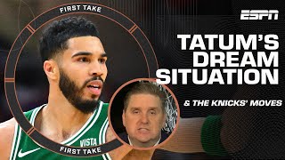 Windy: The Knicks will make a move WITHOUT QUESTION & Jayson Tatum's 'DREAM SITUATION' | First Take