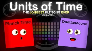 Units of Time | The LONGEST KLT Animated Fansong EVER | KLTRR