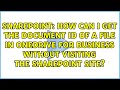 How can I get the document ID of a file in OneDrive for Business without visiting the Sharepoint...