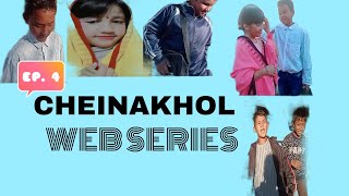 CHEINAKHOL// WEB SERIES// EP. 4